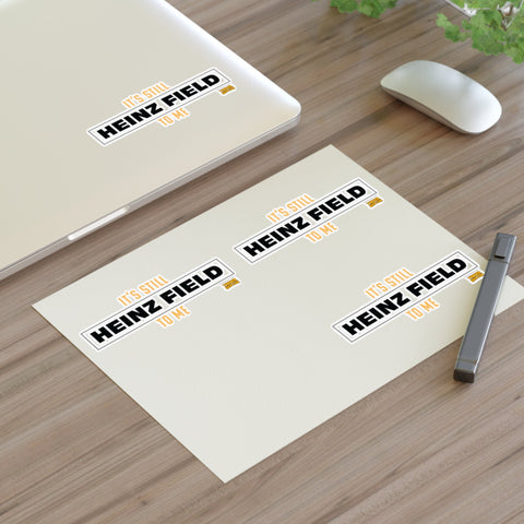 It's Still Heinz Field to Me Sticker - Sheet with 4 per sheet Paper Products - YinzerShop