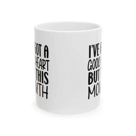 I've Got a Good Heart (Pittsburgh Sarcasm Series) - Coffee Mugs (11oz, 15oz) Mug - YinzerShop