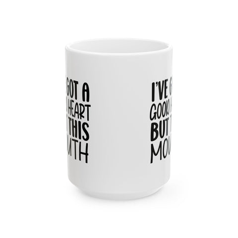 I've Got a Good Heart (Pittsburgh Sarcasm Series) - Coffee Mugs (11oz, 15oz) Mug - YinzerShop