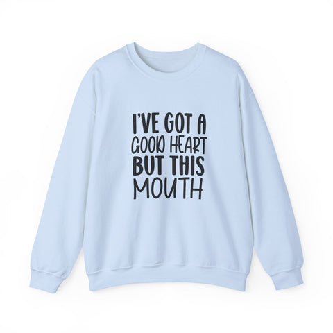 I've Got a Good Heart (Pittsburgh Sarcasm Series) - Heavy Blend™ Crewneck Sweatshirt Sweatshirt - YinzerShop