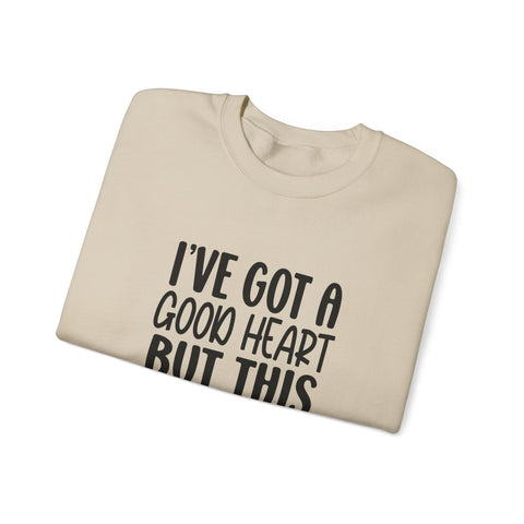 I've Got a Good Heart (Pittsburgh Sarcasm Series) - Heavy Blend™ Crewneck Sweatshirt Sweatshirt - YinzerShop