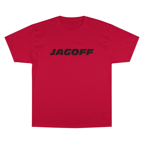 Jagoff - Champion T-Shirt T-Shirt - YinzerShop