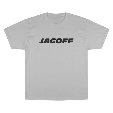 Jagoff - Champion T-Shirt T-Shirt - YinzerShop