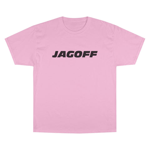 Jagoff - Champion T-Shirt T-Shirt - YinzerShop