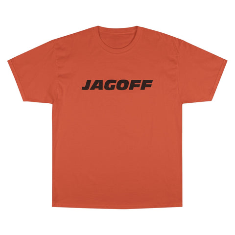 Jagoff - Champion T-Shirt T-Shirt - YinzerShop