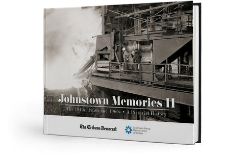 Johnstown Memories II: The 1940s, 1950s and 1960s Book - YinzerShop
