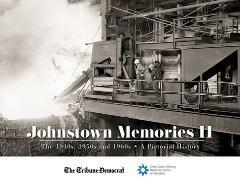 Johnstown Memories II: The 1940s, 1950s and 1960s Book - YinzerShop