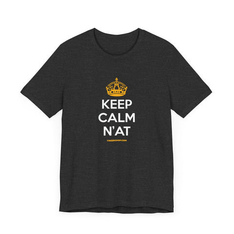 Keep Calm N'at Tee - Unisex Cotton Shirt | Bella Canvas 3001 Lightweight Top T-Shirt - YinzerShop
