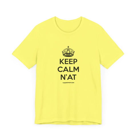 Keep Calm N'at Tee - Unisex Cotton Shirt | Bella Canvas 3001 Lightweight Top T-Shirt - YinzerShop