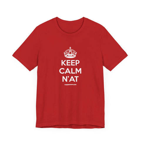 Keep Calm N'at Tee - Unisex Cotton Shirt | Bella Canvas 3001 Lightweight Top T-Shirt - YinzerShop