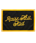 Kid Camp Flag – Raise Hell Black And Gold Durable Nylon Banner 16x24 Camp Flag - YinzerShop