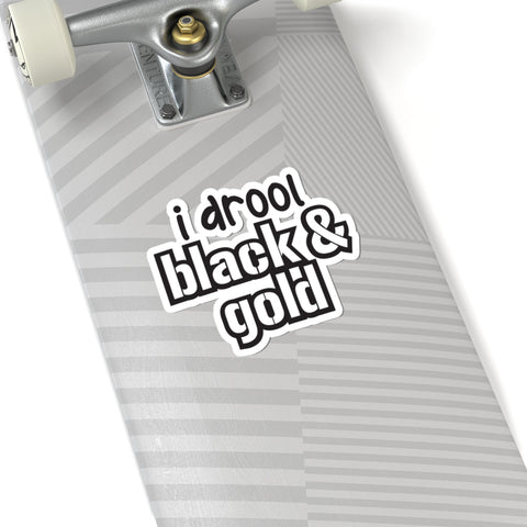 Kiss Cut Stickers I Drool Black and Gold - Glossy Vinyl Decals with Long Lasting Adhesive Paper Products - YinzerShop