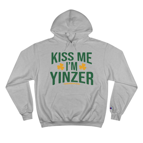 Kiss Me, I'm Yinzer - St Patty's Day - Champion Hoodie Hoodie - YinzerShop