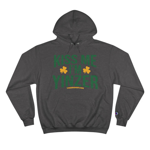 Kiss Me, I'm Yinzer - St Patty's Day - Champion Hoodie Hoodie - YinzerShop