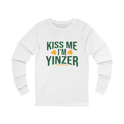 Kiss Me, I'm Yinzer - St. Patty's Day - Long Sleeve Tee Long Sleeve Shirt - YinzerShop