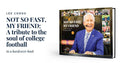 Lee Corso College Football Book - Collector Edition Hardcover Tribute To Football Traditions Book - YinzerShop