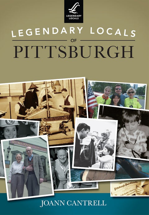 Legendary Locals Pittsburgh | Steel City Contributions & Pittsburgh History of Local Heroes Book - YinzerShop