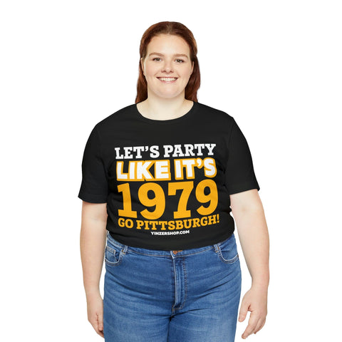 Pittsburgh Pirates Let'S Party Like It'S 1979! Short Sleeve Tee T-Shirt Printify   