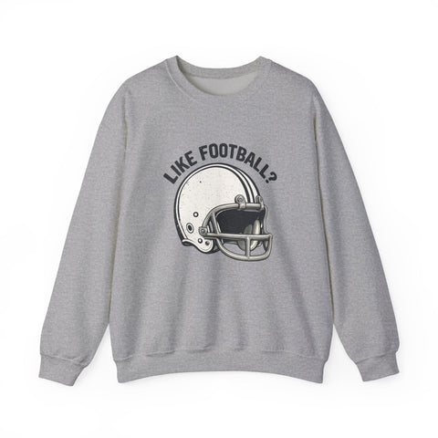 Like Football? - Heavy Blend™ Crewneck Sweatshirt Sweatshirt - YinzerShop