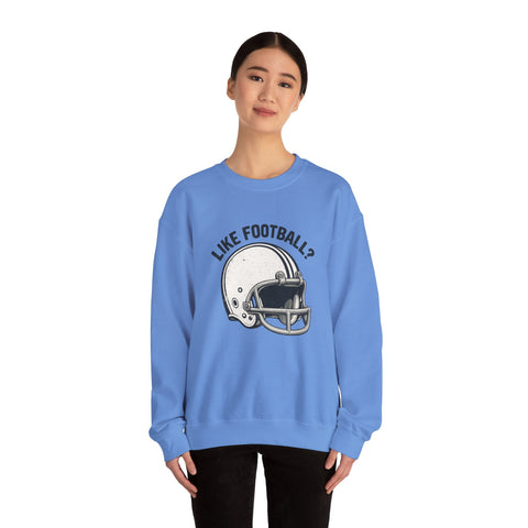 Like Football? - Heavy Blend™ Crewneck Sweatshirt Sweatshirt - YinzerShop