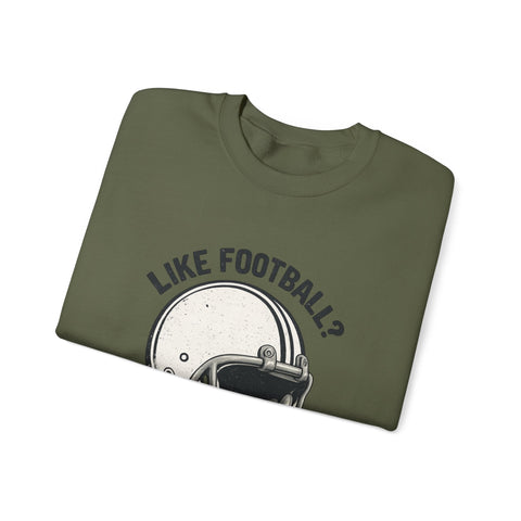 Like Football? - Heavy Blend™ Crewneck Sweatshirt Sweatshirt - YinzerShop
