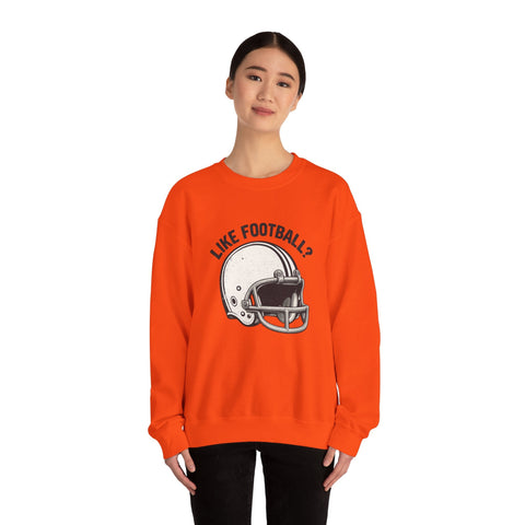 Like Football? - Heavy Blend™ Crewneck Sweatshirt Sweatshirt - YinzerShop
