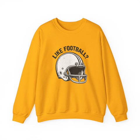 Like Football? - Heavy Blend™ Crewneck Sweatshirt Sweatshirt - YinzerShop
