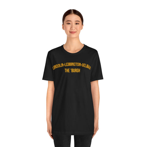 Lincoln-Lemington-Belmar - The Burgh Neighborhood Series - Unisex Jersey Short Sleeve Tee T-Shirt - YinzerShop