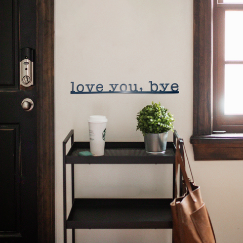 'Love You, Bye' Bar Wall Decor