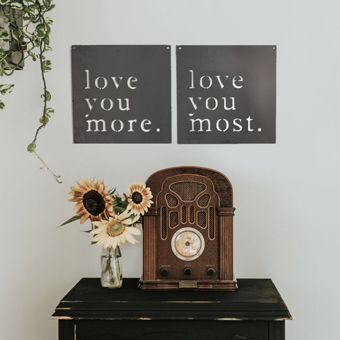 'Love You More. Love You Most.' Set of 2 Signs