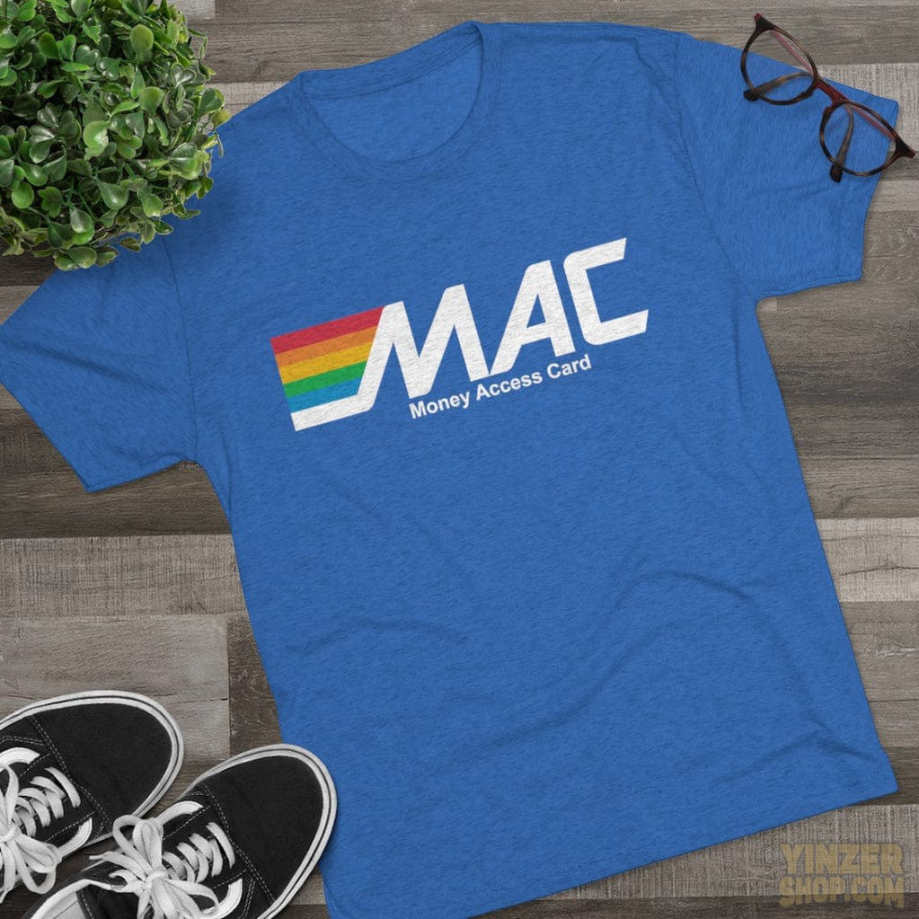 MAC Money Access Card Shirt - Tri-Blend Crew Tee T-Shirt Printify   