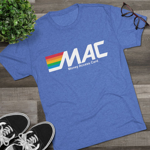 MAC Money Access Shirt - Retro Money Access Card Tri Blend Tee | Crew Neck T-Shirt - YinzerShop