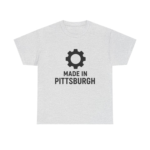 Made in Pittsburgh - Unisex Heavy Cotton Tee T-Shirt - YinzerShop