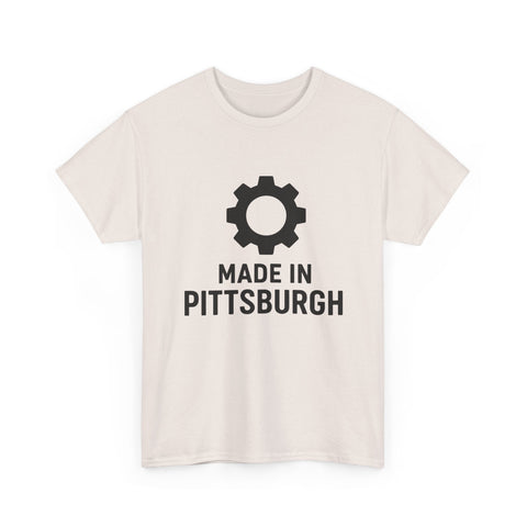 Made in Pittsburgh - Unisex Heavy Cotton Tee T-Shirt - YinzerShop