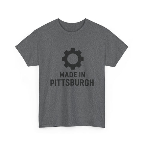 Made in Pittsburgh - Unisex Heavy Cotton Tee T-Shirt - YinzerShop