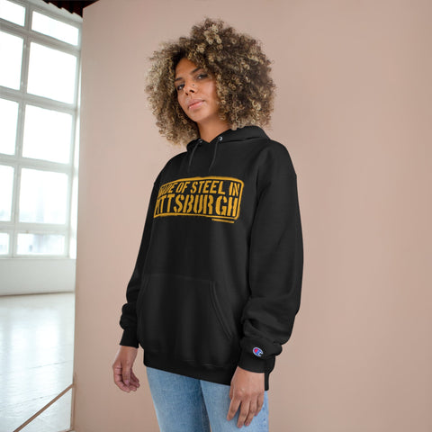 Made of Steel in Pittsburgh Hoodie Black - Champion Hoodie Hoodie - YinzerShop