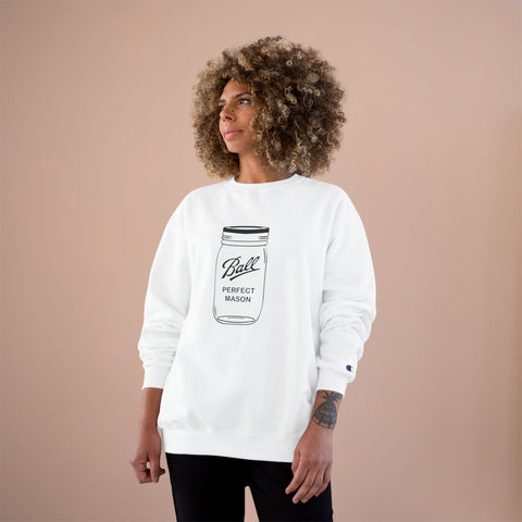 Mason Jar - Champion Sweatshirt Sweatshirt - YinzerShop
