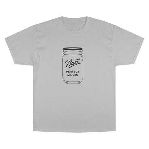 Mason Jar - Champion T-Shirt T-Shirt - YinzerShop