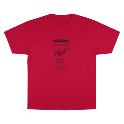 Mason Jar - Champion T-Shirt T-Shirt - YinzerShop