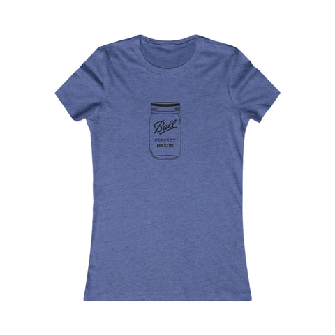 Mason Jar - Women's Favorite Tee T-Shirt - YinzerShop