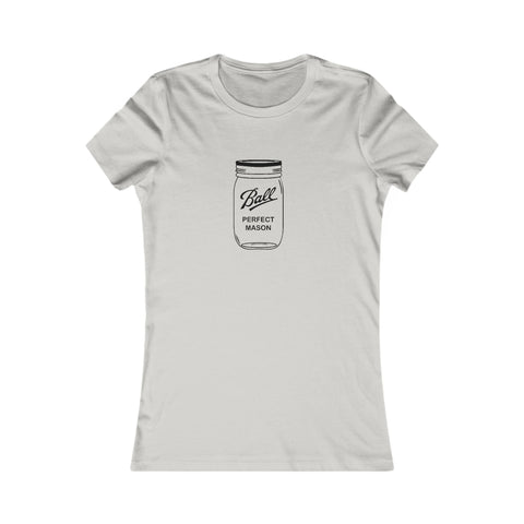 Mason Jar - Women's Favorite Tee T-Shirt - YinzerShop