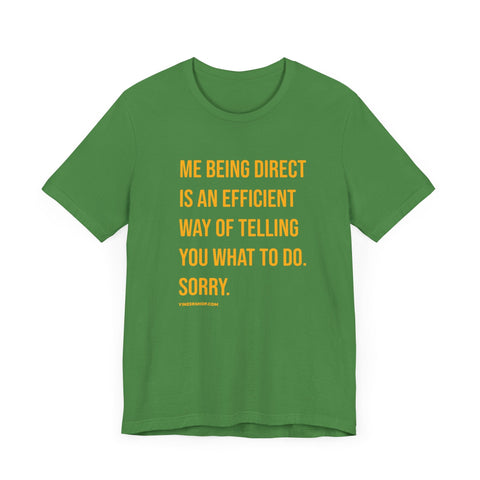 Me Being Direct - Pittsburgh Culture T-shirt - Short Sleeve Tee T-Shirt - YinzerShop