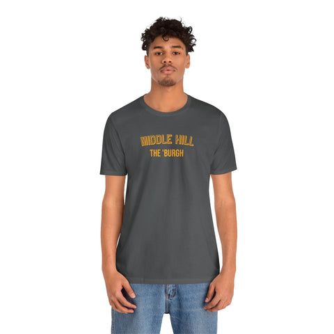 Middle Hill - The Burgh Neighborhood Series - Unisex Jersey Short Sleeve Tee T-Shirt - YinzerShop