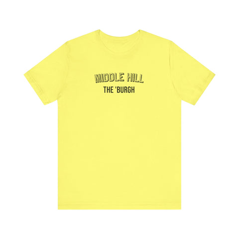 Middle Hill - The Burgh Neighborhood Series - Unisex Jersey Short Sleeve Tee T-Shirt - YinzerShop