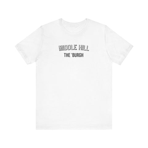 Middle Hill - The Burgh Neighborhood Series - Unisex Jersey Short Sleeve Tee T-Shirt - YinzerShop