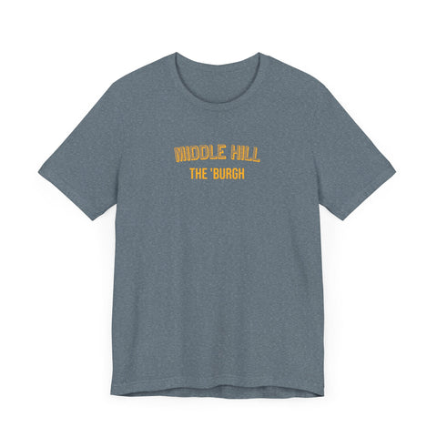 Middle Hill - The Burgh Neighborhood Series - Unisex Jersey Short Sleeve Tee T-Shirt - YinzerShop