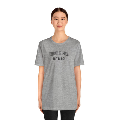 Middle Hill - The Burgh Neighborhood Series - Unisex Jersey Short Sleeve Tee T-Shirt - YinzerShop