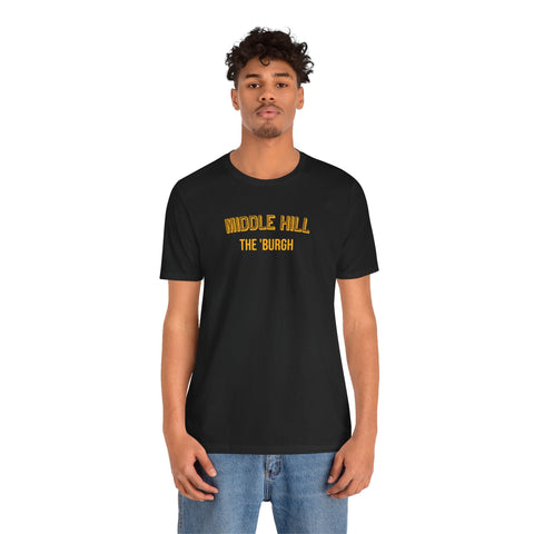 Middle Hill - The Burgh Neighborhood Series - Unisex Jersey Short Sleeve Tee T-Shirt - YinzerShop