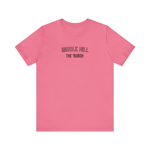 Middle Hill - The Burgh Neighborhood Series - Unisex Jersey Short Sleeve Tee T-Shirt - YinzerShop
