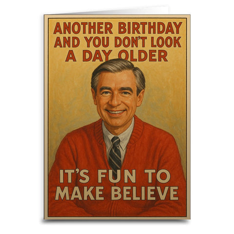 Mister Rogers Birthday Card - Unique 5x7 Greeting Card With Humorous Wishes Greeting Card - YinzerShop